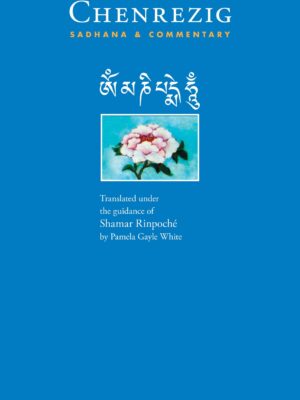 Chenrezig Sadhana & Commentary